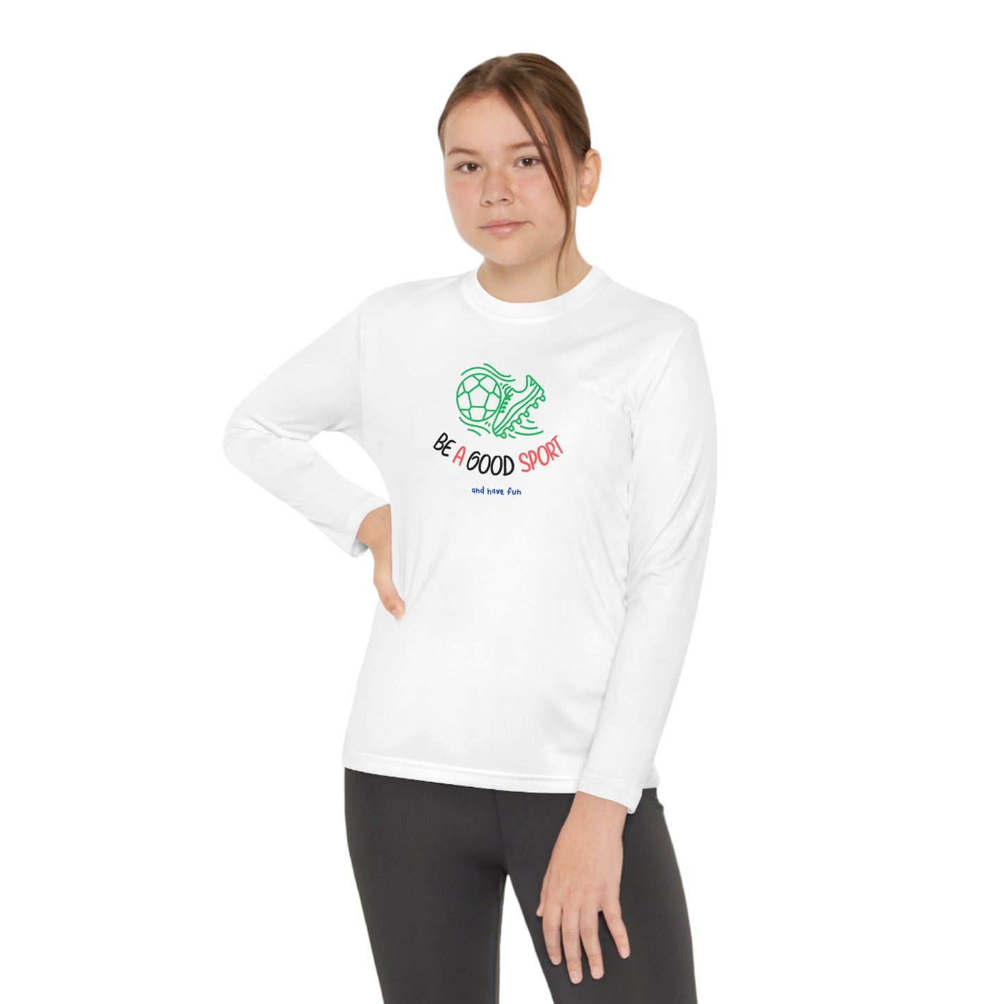 Be a Good Sport - Long Sleeve Moisture-wicking polyester Youth Shirt
