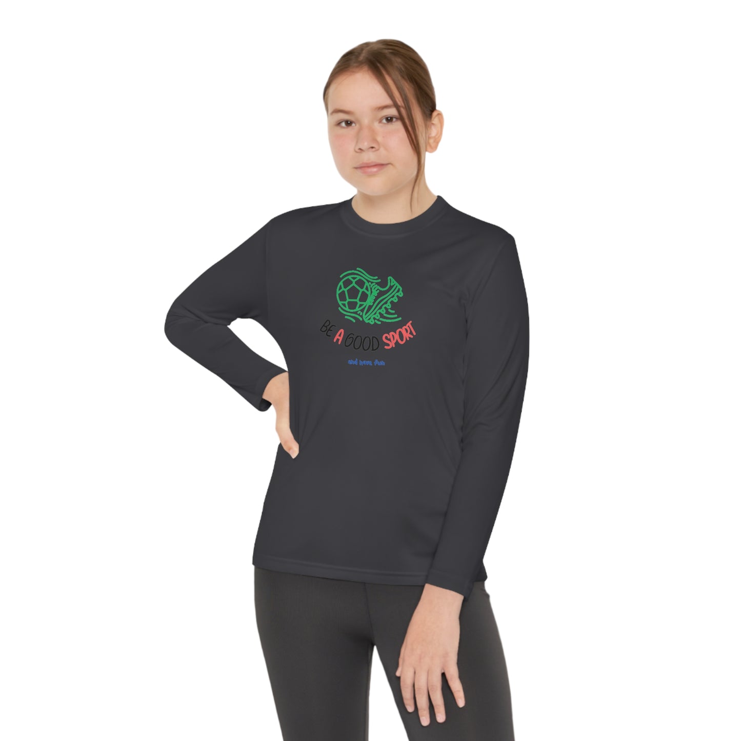 Be a Good Sport - Long Sleeve Moisture-wicking polyester Youth Shirt