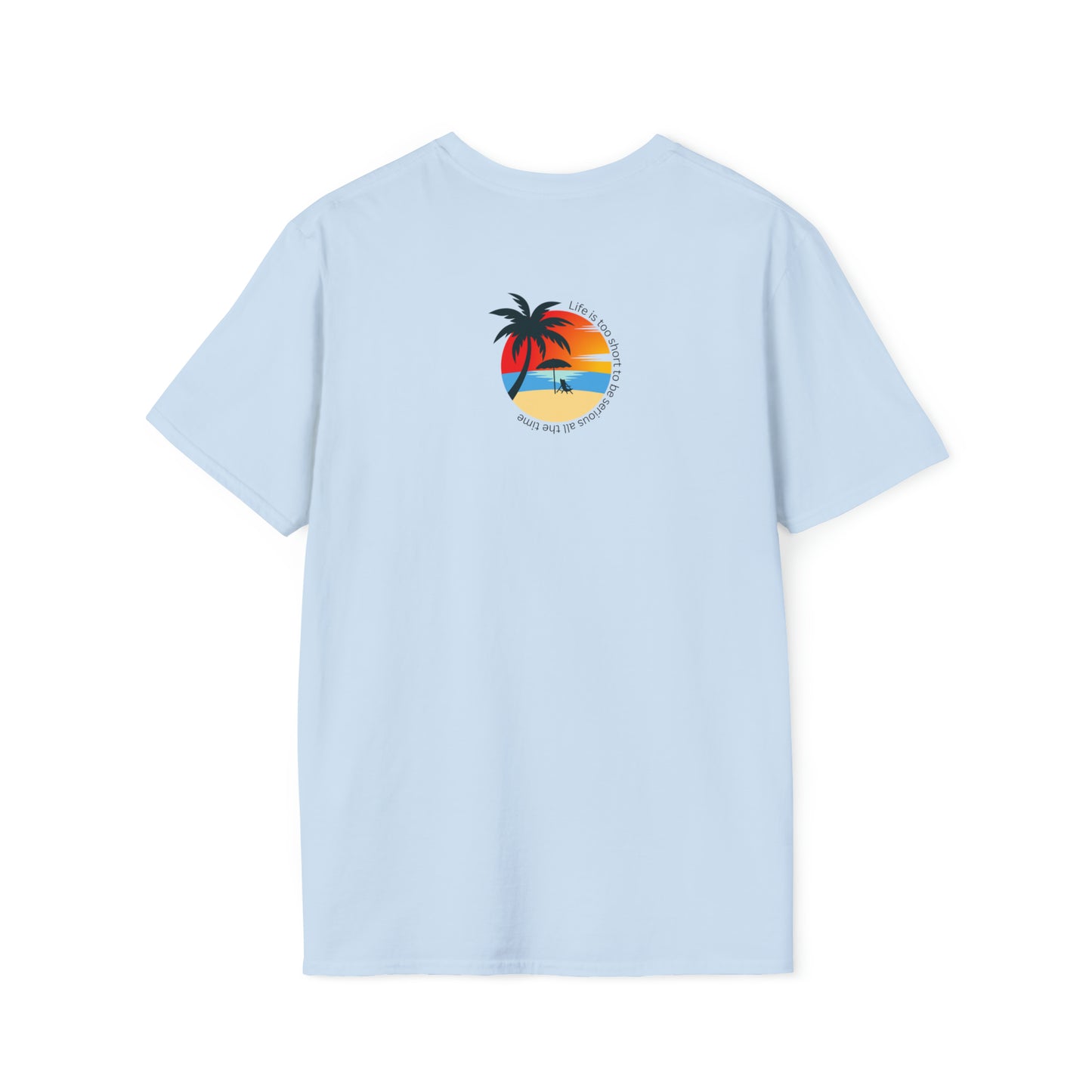 Life is short Unisex Soft-style Cotton T-Shirt