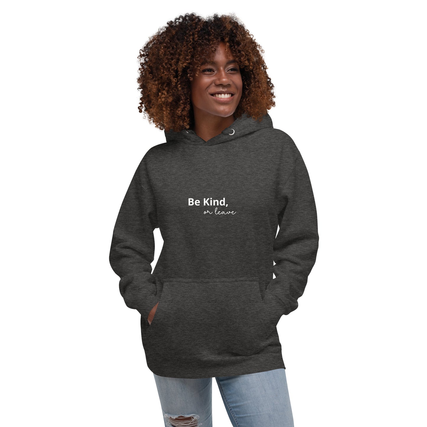 Unisex 100% cotton Hoodie Shirt - Be Kind or Leave