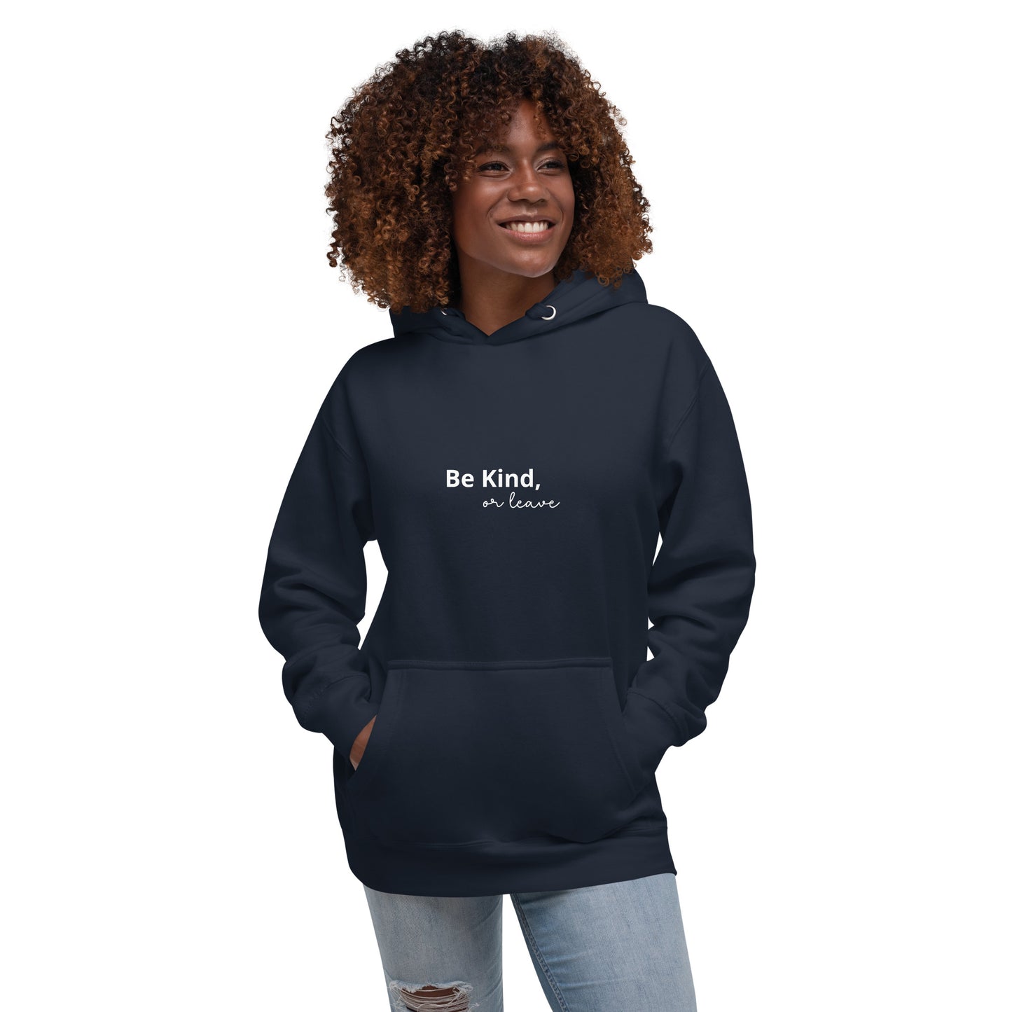Unisex 100% cotton Hoodie Shirt - Be Kind or Leave